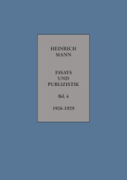 Heinrich Mann: ESSAYS UND PUBLIZISTIK