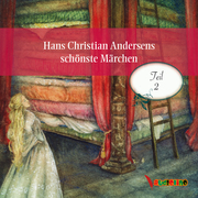 Hans Christian Andersens schönste Märchen 2