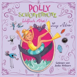 Polly Schlottermotz - Walfisch ahoi!