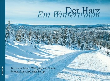 Der Harz - Ein Wintertraum