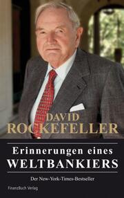 David Rockefeller - Erinnerungen eines Weltbankiers