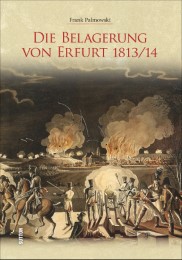Die Belagerung von Erfurt 1813/14