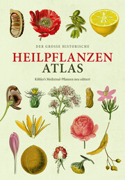 Der große Heilpflanzen-Atlas