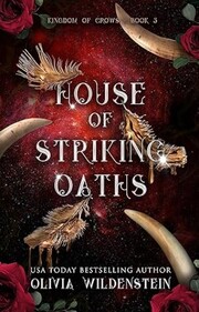 Kingdom of crows 3: House of striking oaths
