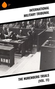 The Nuremberg Trials (Vol. 11)