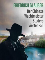 Der Chinese - Wachtmeister Studers vierter Fall