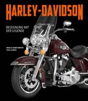 Harley-Davidson - Begegnung mit der Legende
