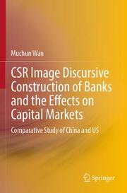 CSR Image Discursive Construction of Banks and the Effects on Capital Markets