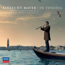 Albrecht Mayer: In Venedig