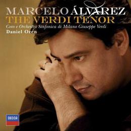 Marcello Alvarez: The Verdi Tenor