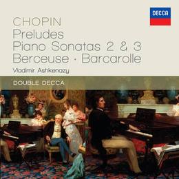 Preludes/Piano Sonatas 2 & 3/Berceuse/Barcarolle