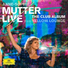 Anne-Sophie Mutter - Live From Yellow Lounge - Cover