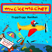 Muckemacher - DiggidiggiBambam - Cover