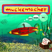 Muckemacher - Biri Bababai - Cover