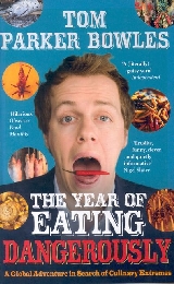 The Year of Eating Dangerously