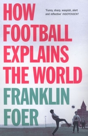 How Football explains the World
