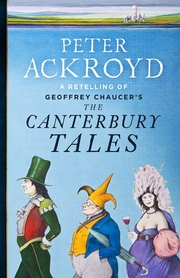 A Retelling of Geoffrey Chaucer's 'The Canterbury Tales'