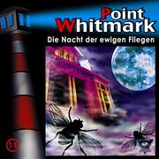 Point Whitmark - Die Nacht der ewigen Fliegen