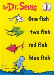 One Fish, Two Fish, Red Fish, Blue Fish