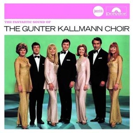 The Fantastic Sound of The Gunter Kallmann Choir
