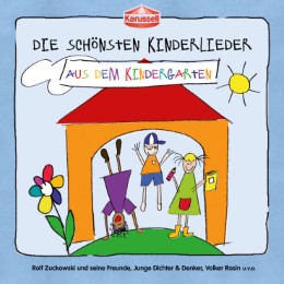 Die schönsten Kinderlieder - Aus dem Kindergarten