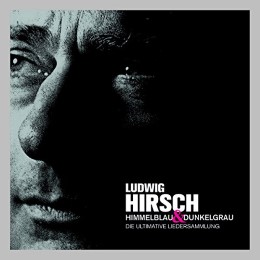 Himmelblau & Dunkelgrau - Ultimative Liedersammlung