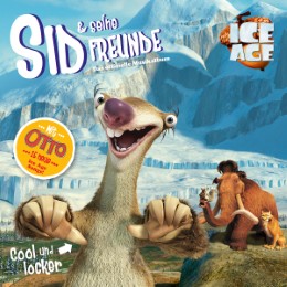 Sid & seine Freunde: Cool und locker