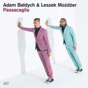 Adam Baldych & Leszek Mozdzer: Passacaglia