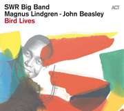 Bird Lives - The Charlie Parker Project