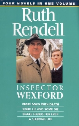 Inspector Wexford: From Doon With Death. Some Lie