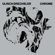 Ulrich Drechsler: Chrome