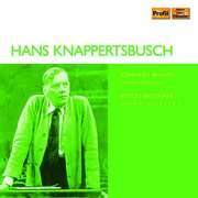 Hans Knappertsbusch dirigiert Brahms & Bruckner