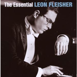 The Essential: Leon Fleisher