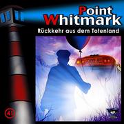 Point Whitmark - Rückkehr aus dem Totenland