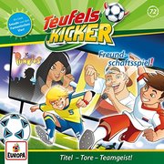 Die Teufelskicker 72 - Freundschaftsspiel - Cover