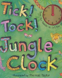 Tick! Tock! Jungle Clock - Cover