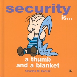 Security is a thumb and a blanket
