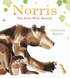 Norris - The Bear Who Shared