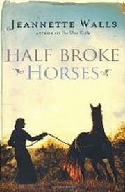 Half Broke Horses - Cover