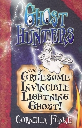 Ghosthunters and the Gruesome Invincible Lightning Ghost!