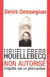 Houellebecq, non autorisé enquête sur un phénomène