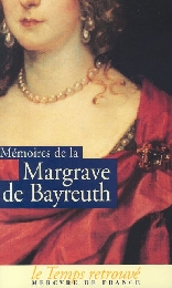Memoires de Frederique Sophie Wilhelmine Margrave de Bayreuth