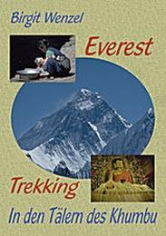 Everest Trekking - In den Tälern des Khumbu