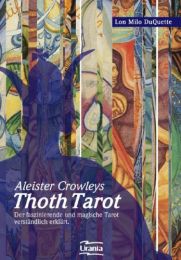 Aleister Crowleys Thoth Tarot