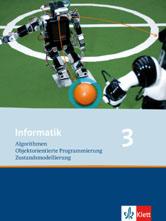 Informatik 3. Algorithmen, Objektorientierte Programmierung, Zustandsmodellierung. Ausgabe Oberstufe