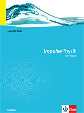 Impulse Physik Oberstufe. Ausgabe Sachsen