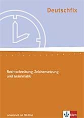 Deutschfix - Rechtschreibung, Zeichensetzung und Grammatik, Arbeitsheft mit CD-ROM