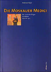 Die Moskauer Medici