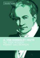 Alexander von Humboldt heute