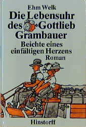 Die Lebensuhr des Gottlieb Grambauer